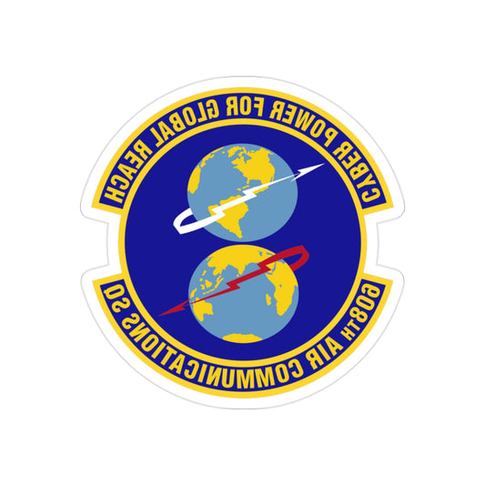 608th Air Communications Squadron (U.S. Air Force) REVERSE PRINT Transparent STICKER-2" × 2"-The Sticker Space