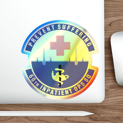 60th Inpatient Operations Squadron (U.S. Air Force) Holographic STICKER Die-Cut Vinyl Decal-The Sticker Space