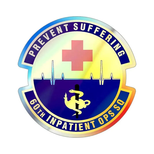 60th Inpatient Operations Squadron (U.S. Air Force) Holographic STICKER Die-Cut Vinyl Decal 6 Inch Holographic - The Sticker Space