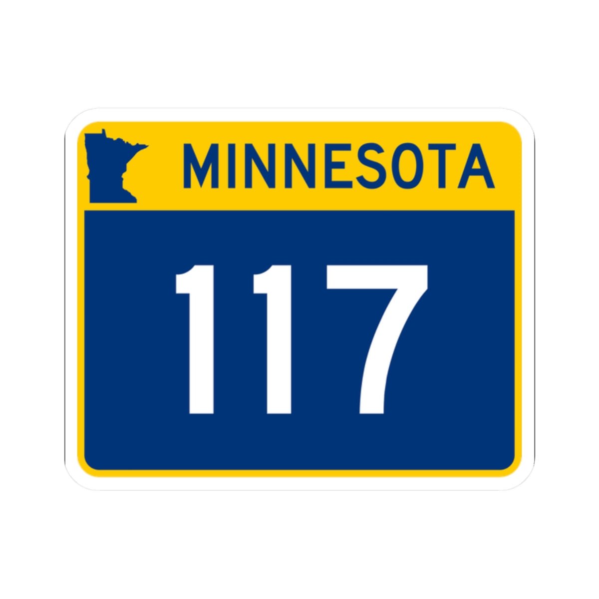 MN-117 wide (Minnesota) (Road Sign) STICKER Vinyl Kiss-Cut Decal