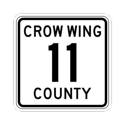 Crow Wing County 11 (Minnesota) (Road Sign) STICKER Vinyl Kiss-Cut Decal