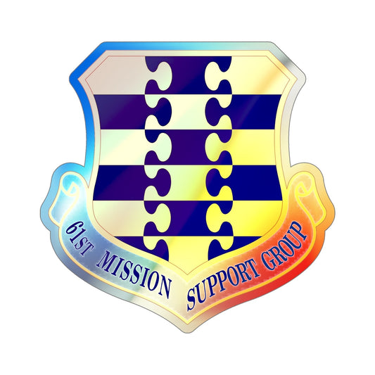 61st Mission Support Group (U.S. Air Force) Holographic STICKER Die-Cut Vinyl Decal-6 Inch-The Sticker Space