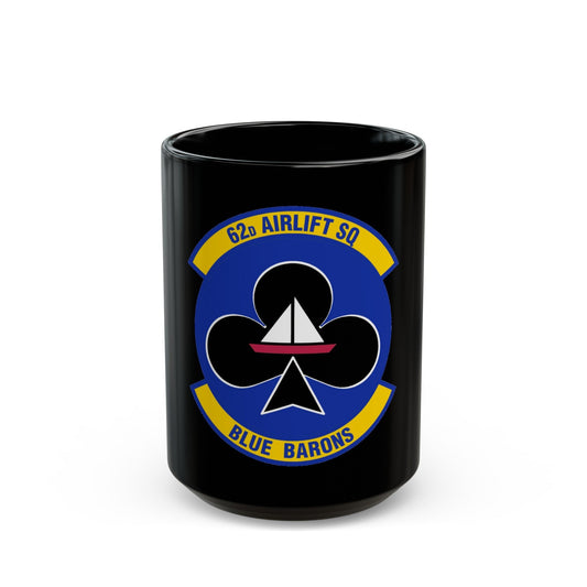 62 Airlift Squadron (U.S. Air Force) Black Coffee Mug-15oz-The Sticker Space