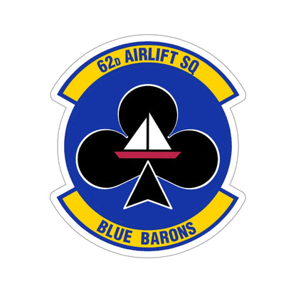 62 Airlift Squadron (U.S. Air Force) STICKER Vinyl Die-Cut Decal-6 Inch-The Sticker Space