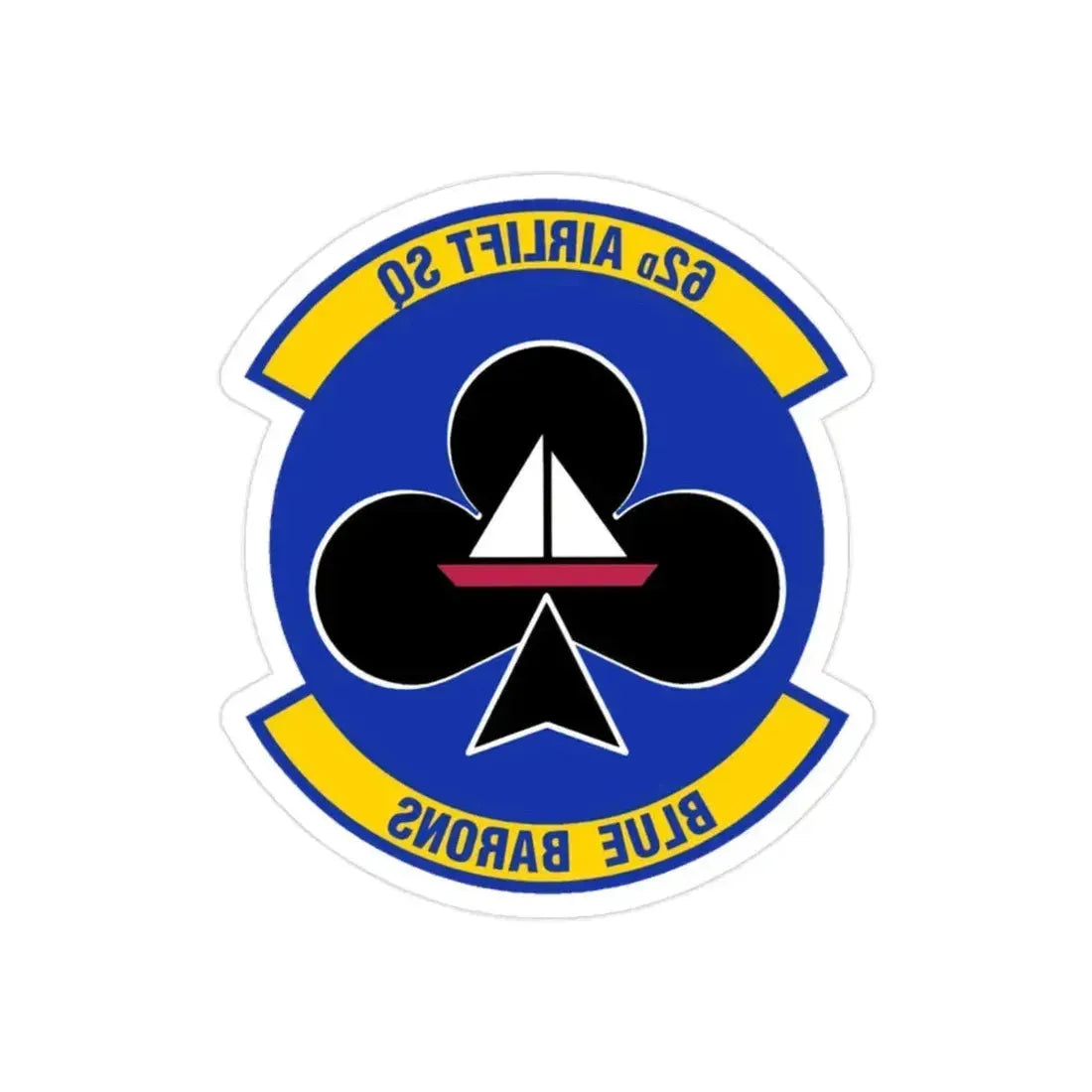62 Airlift Squadron (U.S. Air Force) REVERSE PRINT Transparent Die-Cut STICKER 2 Inch Die-Cut Transparent - The Sticker Space