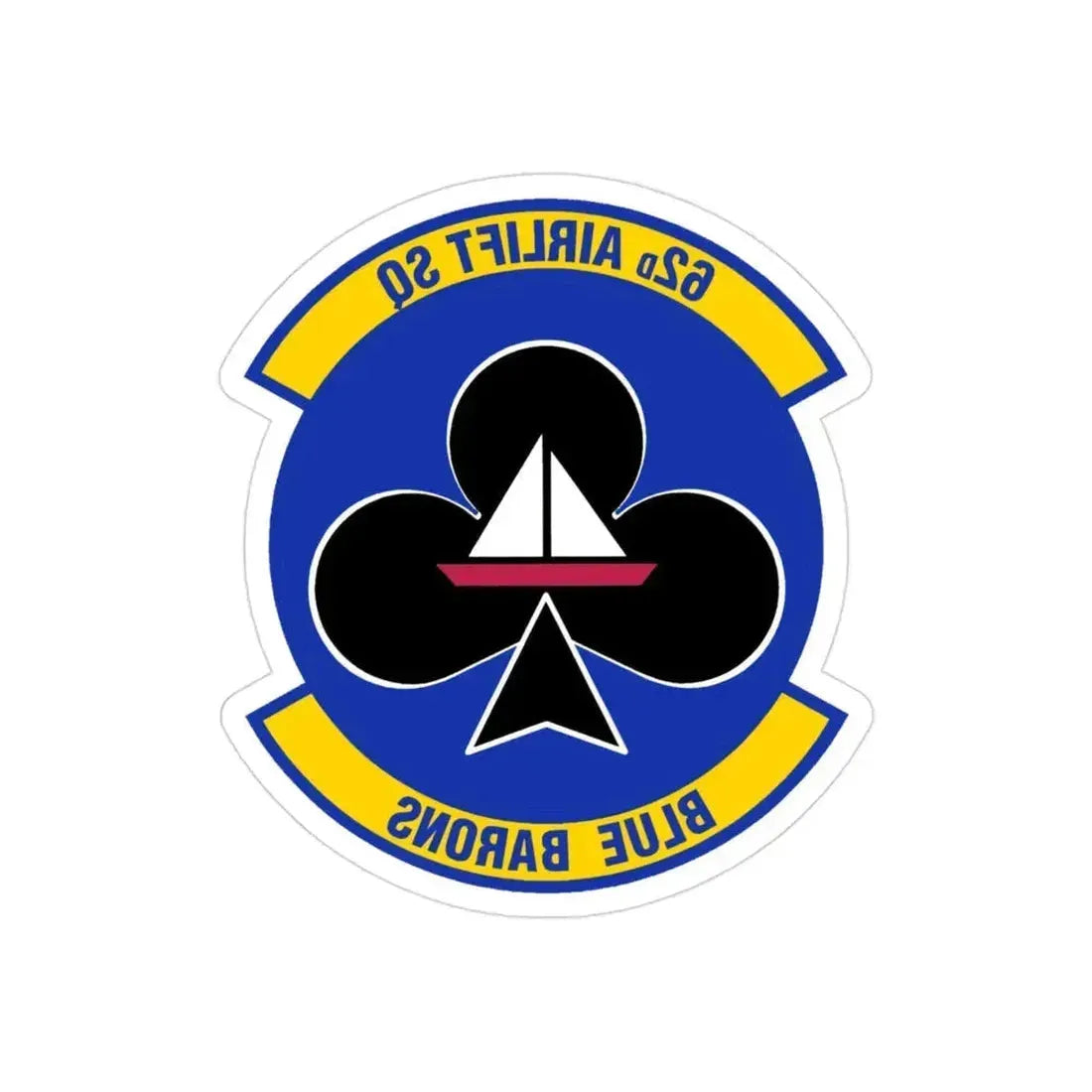 62 Airlift Squadron (U.S. Air Force) REVERSE PRINT Transparent Die-Cut STICKER 3 Inch Die-Cut Transparent - The Sticker Space