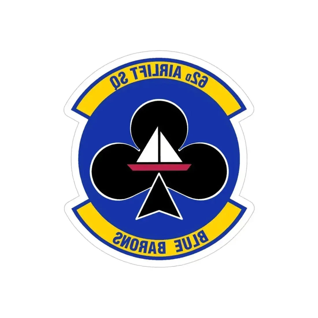 62 Airlift Squadron (U.S. Air Force) REVERSE PRINT Transparent Die-Cut STICKER 4 Inch Die-Cut Transparent - The Sticker Space