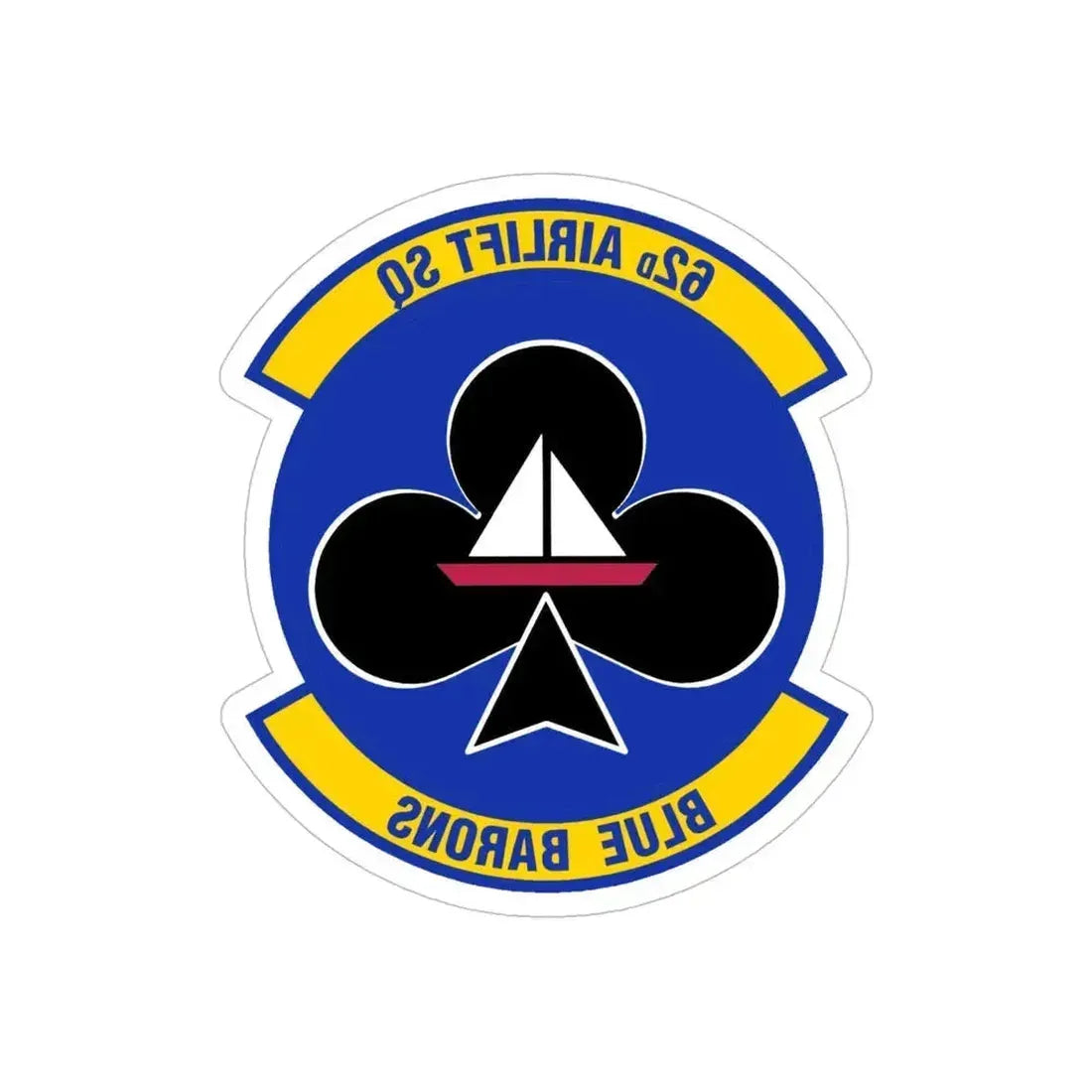 62 Airlift Squadron (U.S. Air Force) REVERSE PRINT Transparent Die-Cut STICKER 6 Inch Die-Cut Transparent - The Sticker Space