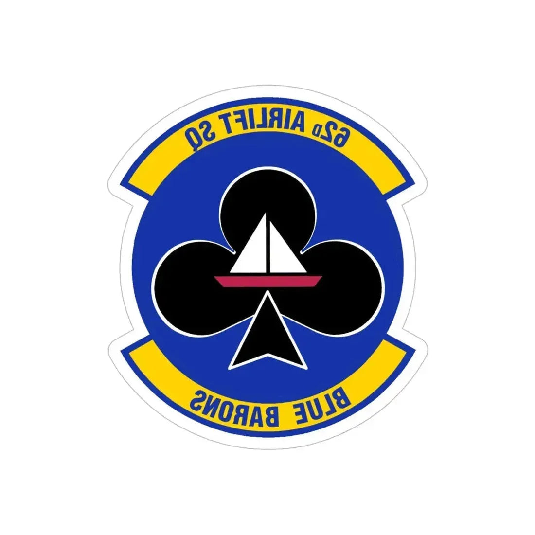 62 Airlift Squadron (U.S. Air Force) REVERSE PRINT Transparent Die-Cut STICKER - The Sticker Space