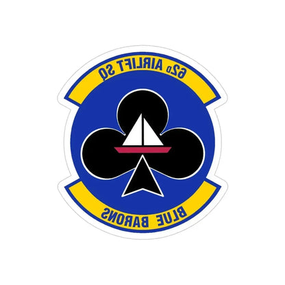 62 Airlift Squadron (U.S. Air Force) REVERSE PRINT Transparent Die-Cut STICKER - The Sticker Space