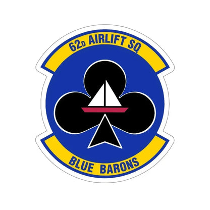 62 Airlift Squadron (U.S. Air Force) STICKER Vinyl Die-Cut Decal - The Sticker Space