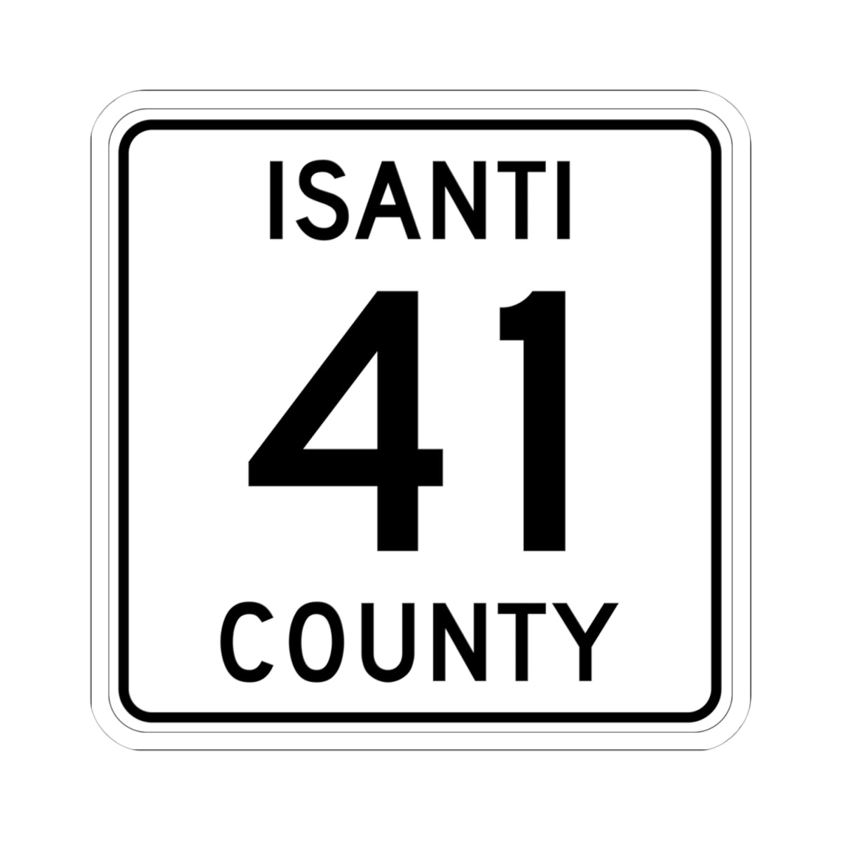 Isanti County 41 MN (Minnesota) (Road Sign) STICKER Vinyl Kiss-Cut Decal