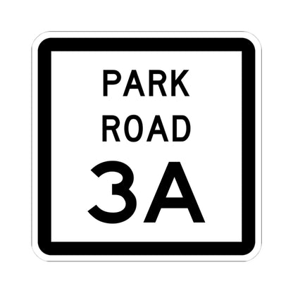 Texas Park Road 3A (Texas) (Road Sign) STICKER Vinyl Kiss-Cut Decal