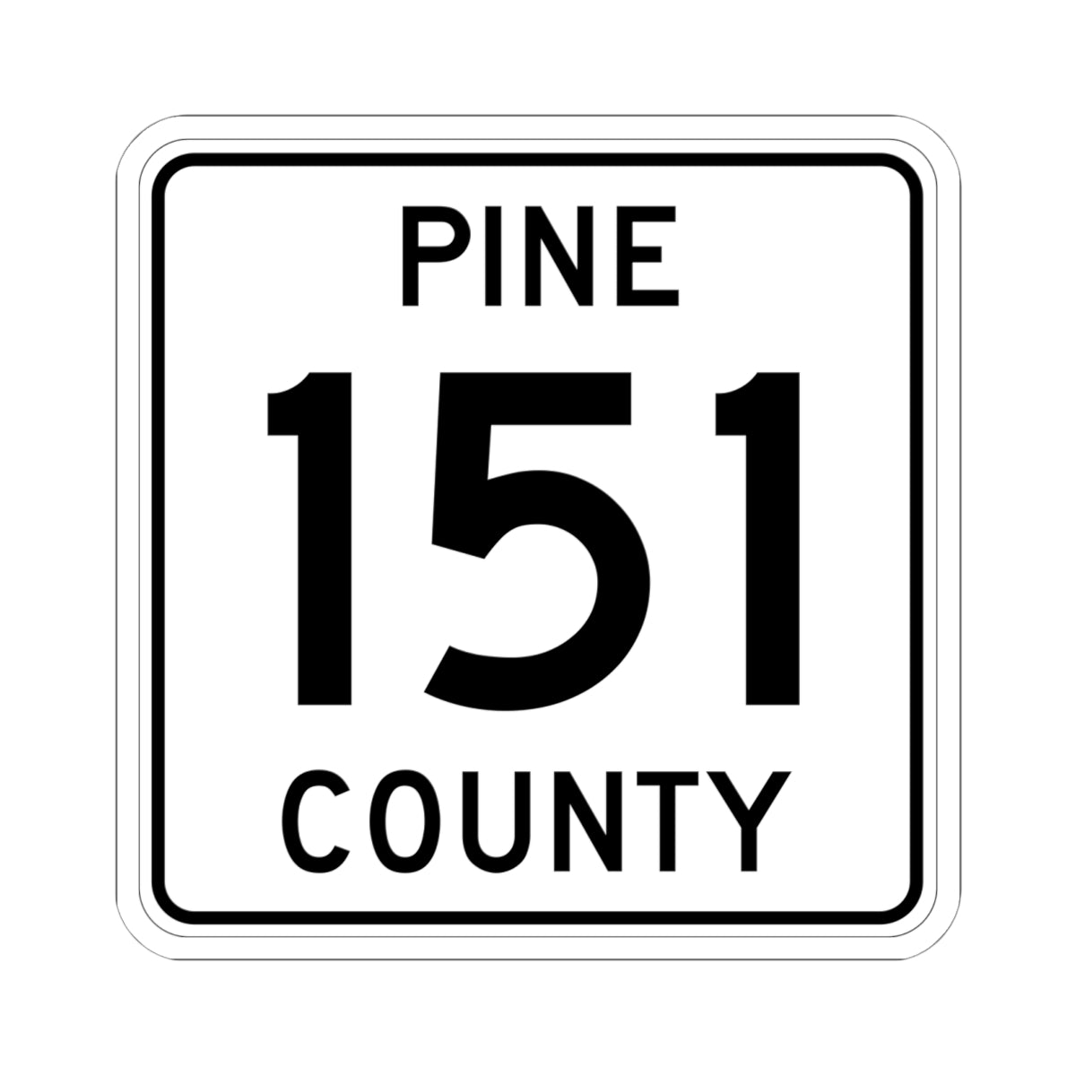 Pine County Route 151 MN (Minnesota) (Road Sign) STICKER Vinyl Kiss-Cut Decal