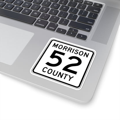 Morrison County Route 52 (Minnesota) (Road Sign) STICKER Vinyl Kiss-Cut Decal