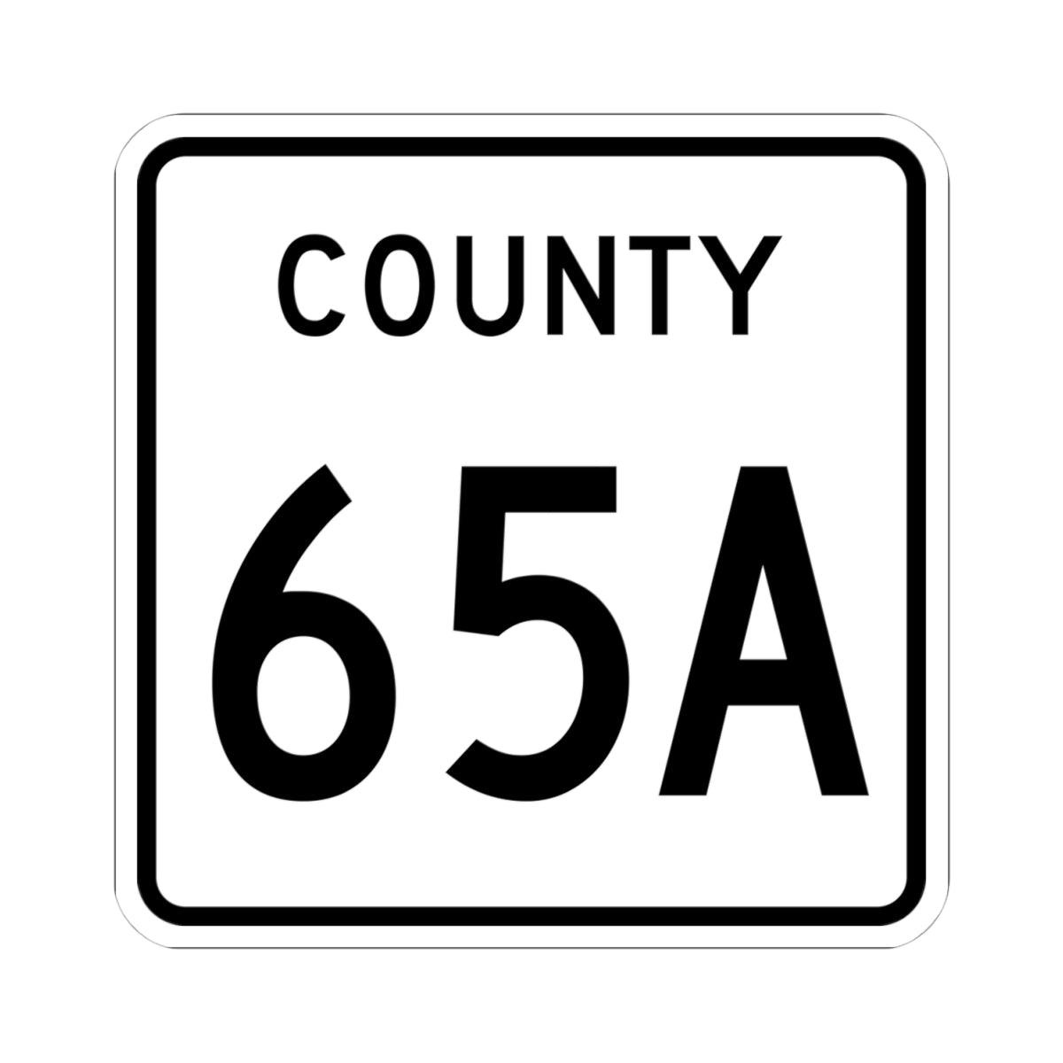 County 65A square (Minnesota) (Road Sign) STICKER Vinyl Kiss-Cut Decal