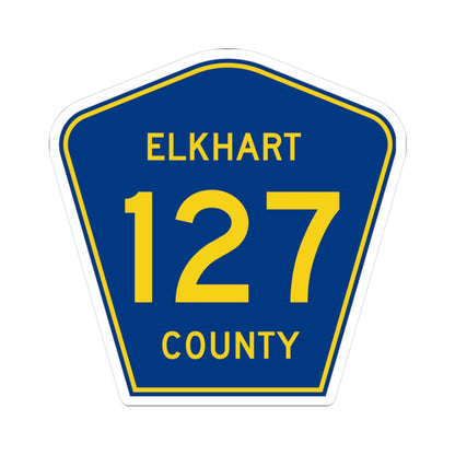 Elkhart County Road 127 IN (Indiana) (Road Sign) STICKER Vinyl Kiss-Cut Decal