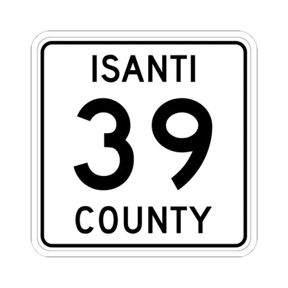 Isanti County 39 MN (Minnesota) (Road Sign) STICKER Vinyl Kiss-Cut Decal