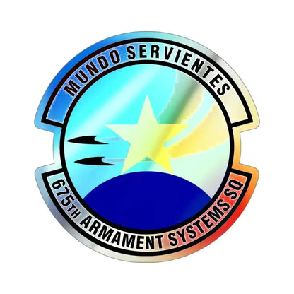 675th Armament Systems Squadron (U.S. Air Force) Holographic STICKER Die-Cut Vinyl Decal 4 Inch Holographic - The Sticker Space