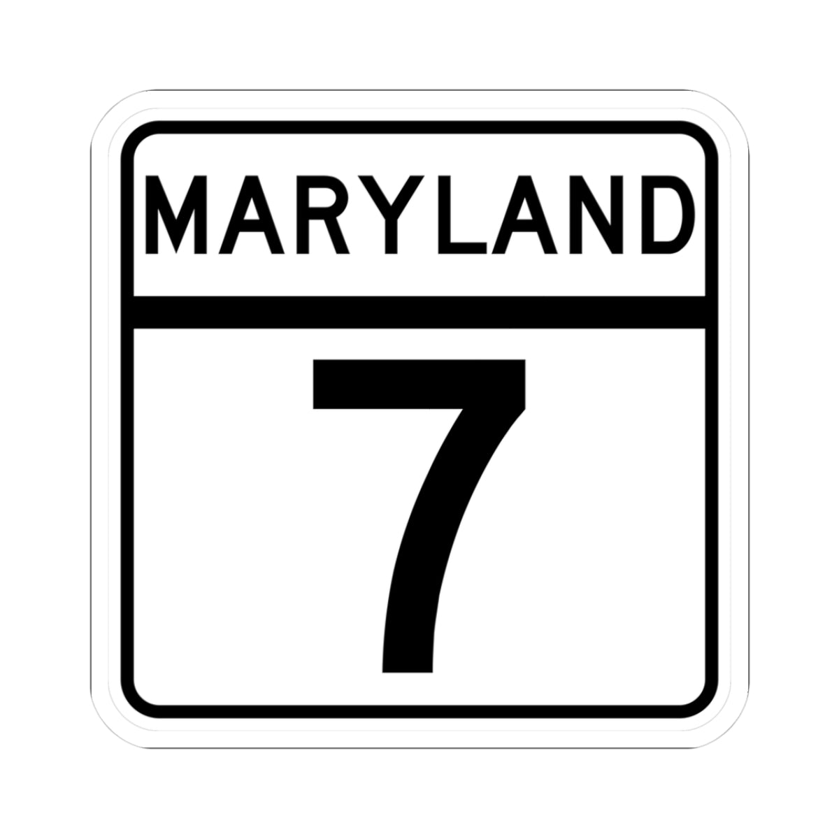 MD Route 7 (Maryland) (Road Sign) STICKER Vinyl Kiss-Cut Decal