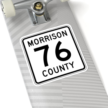 Morrison County Route 76 (Minnesota) (Road Sign) STICKER Vinyl Kiss-Cut Decal