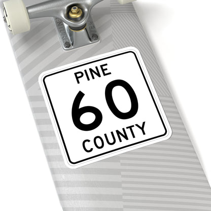Pine County Route 60 MN (Minnesota) (Road Sign) STICKER Vinyl Kiss-Cut Decal