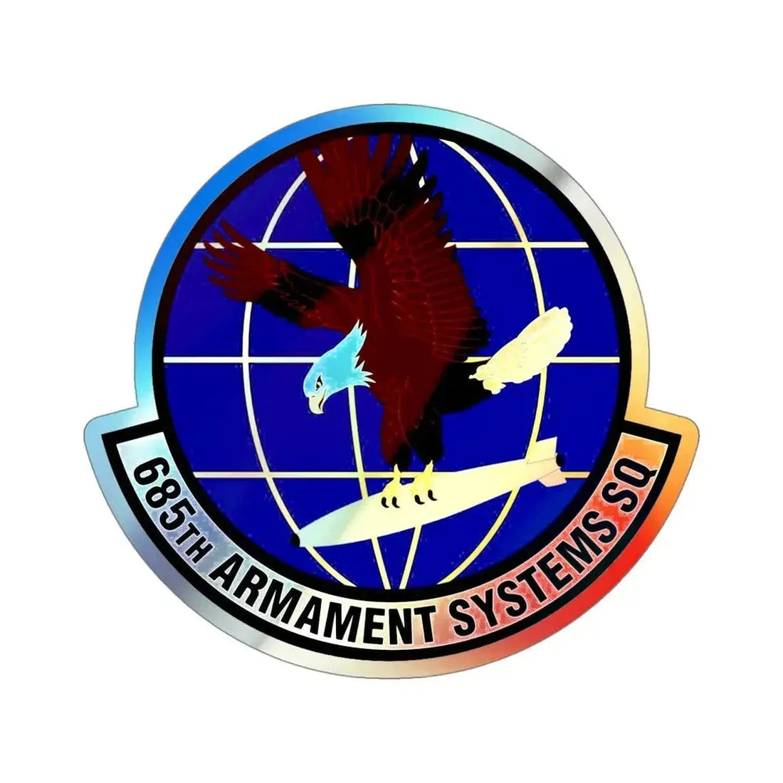 685th Armament Systems Squadron (U.S. Air Force) Holographic STICKER Die-Cut Vinyl Decal 4 Inch Holographic - The Sticker Space