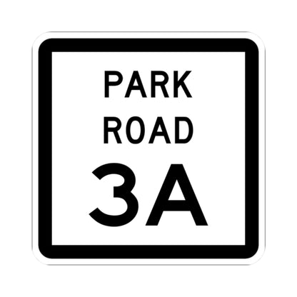 Texas Park Road 3A (Texas) (Road Sign) STICKER Vinyl Kiss-Cut Decal