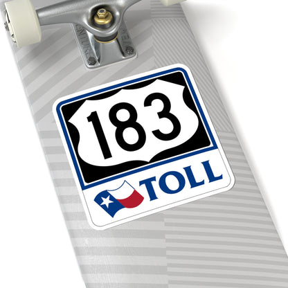 Toll Texas U.S. Highway 183 (Texas) (Road Sign) STICKER Vinyl Kiss-Cut Decal