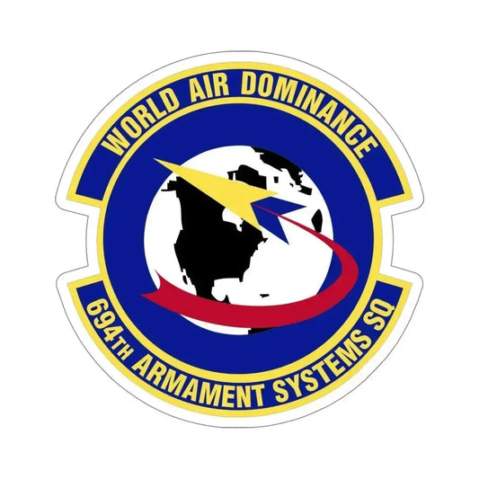 694th Armament Systems Squadron (U.S. Air Force) STICKER Vinyl Die-Cut Decal 6 Inch - The Sticker Space