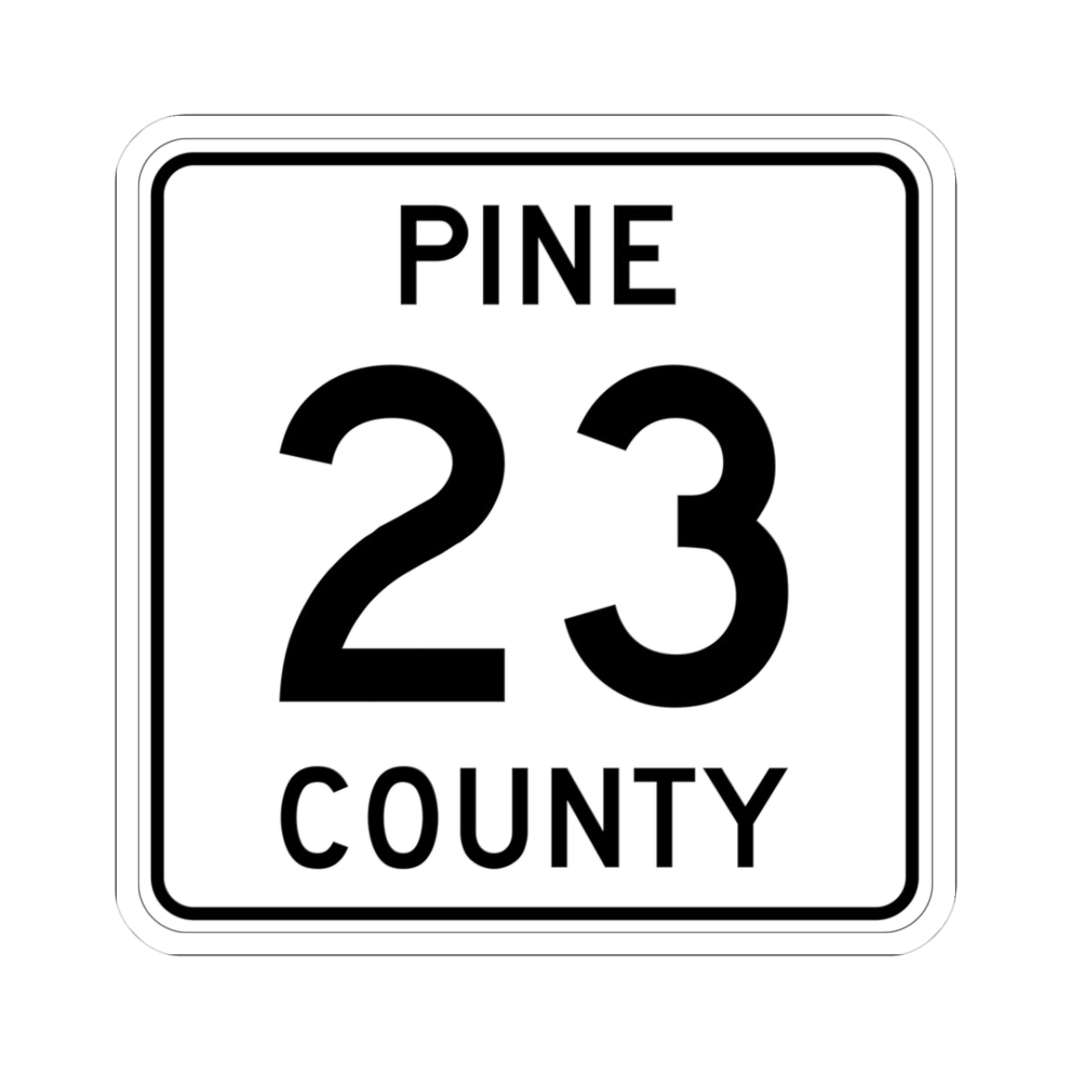 Pine County Route 23 MN (Minnesota) (Road Sign) STICKER Vinyl Kiss-Cut Decal