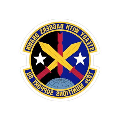 703d Munitions Support Squadron (U.S. Air Force) REVERSE PRINT Transparent STICKER-2" × 2"-The Sticker Space