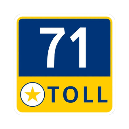 71 Toll Lane free (Texas) (Road Sign) STICKER Vinyl Kiss-Cut Decal 3 Inch White - The Sticker Space