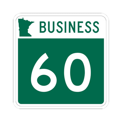 MN-60 Business (Minnesota) (Road Sign) STICKER Vinyl Kiss-Cut Decal