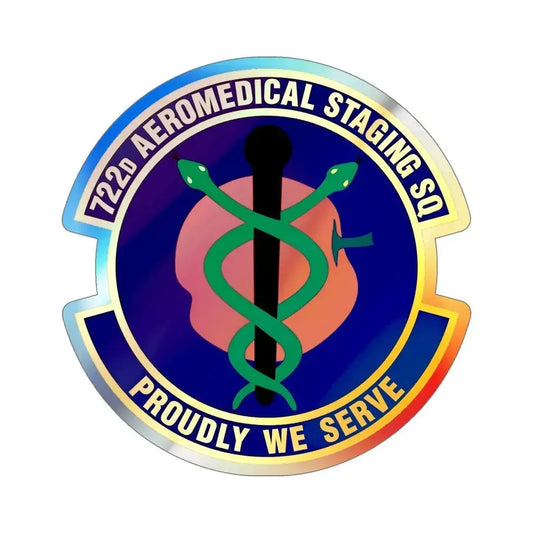 722d Aeromedical Staging Squadron (U.S. Air Force) Holographic STICKER Die-Cut Vinyl Decal 6 Inch Holographic - The Sticker Space