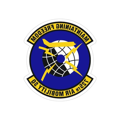 725 Air Mobility Squadron AMC (U.S. Air Force) REVERSE PRINT Transparent Die-Cut STICKER 5 Inch Die-Cut Transparent - The Sticker Space