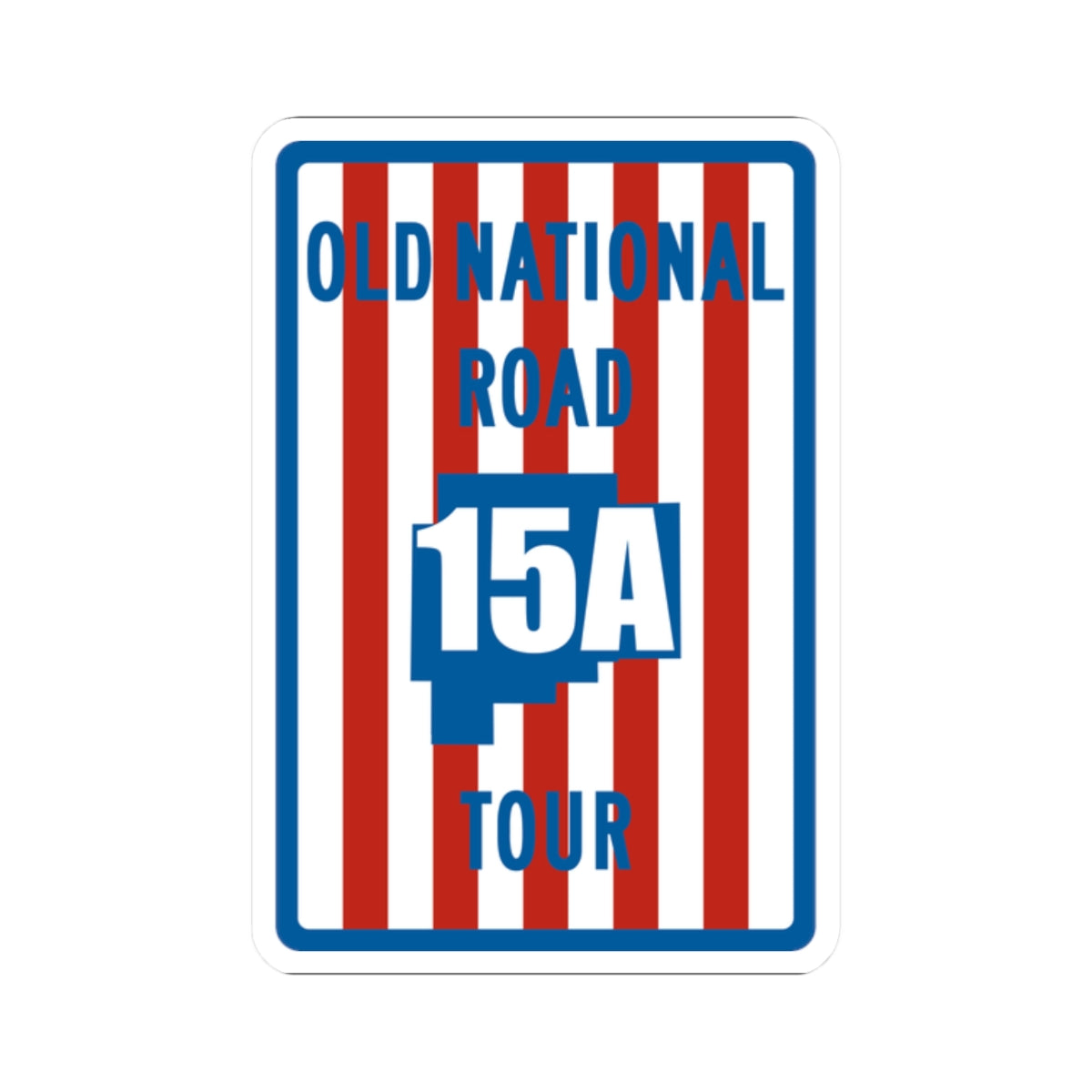 Old National Road Tour 15A (Ohio) (Road Sign) STICKER Vinyl Kiss-Cut Decal