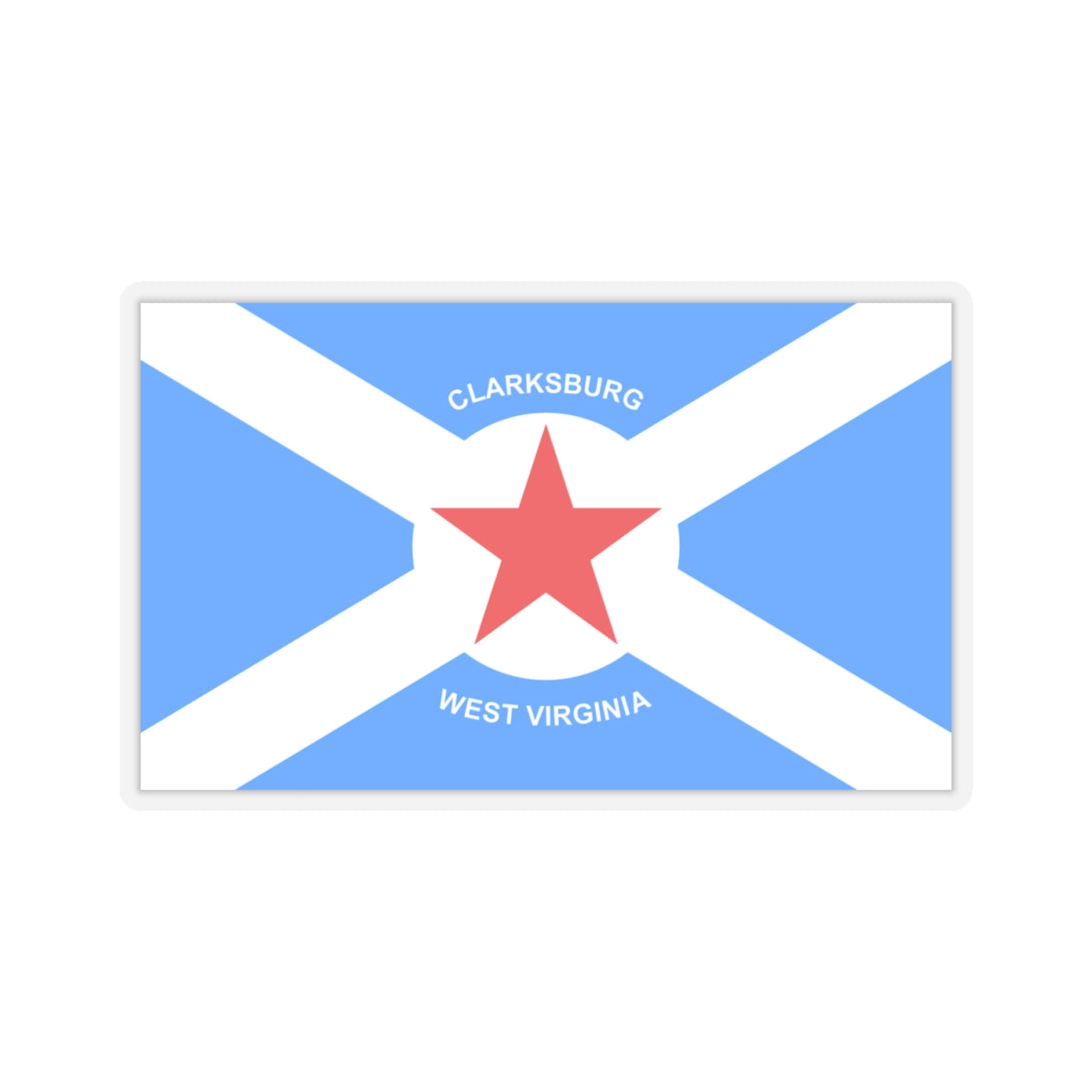 Flag of Clarksburg, West Virginia - STICKER Vinyl Kiss-Cut Decal