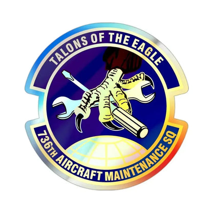 736th Aircraft Maintenance Squadron (U.S. Air Force) Holographic STICKER Die-Cut Vinyl Decal 2 Inch Holographic - The Sticker Space
