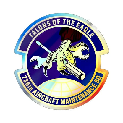 736th Aircraft Maintenance Squadron (U.S. Air Force) Holographic STICKER Die-Cut Vinyl Decal 4 Inch Holographic - The Sticker Space