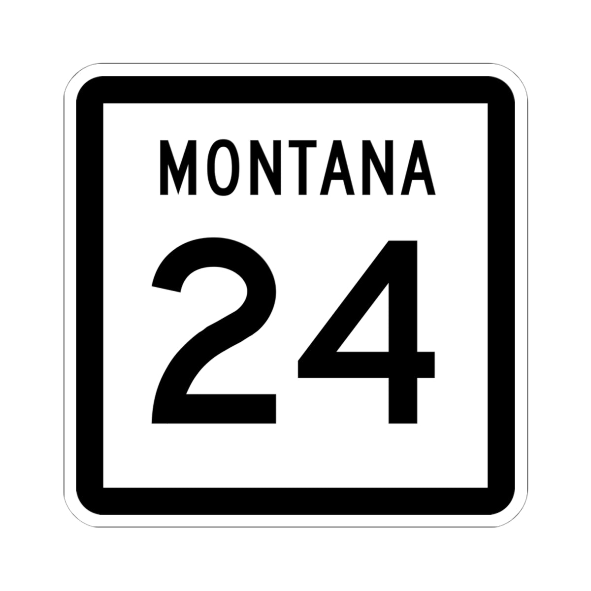 MT-24 (Montana) (Road Sign) STICKER Vinyl Kiss-Cut Decal