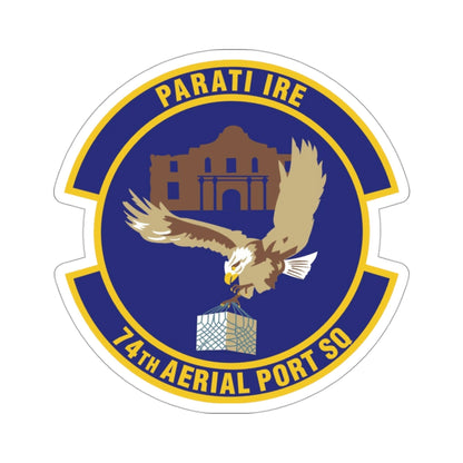 74th Aerial Port Squadron (U.S. Air Force) STICKER Vinyl Die-Cut Decal-3 Inch-The Sticker Space