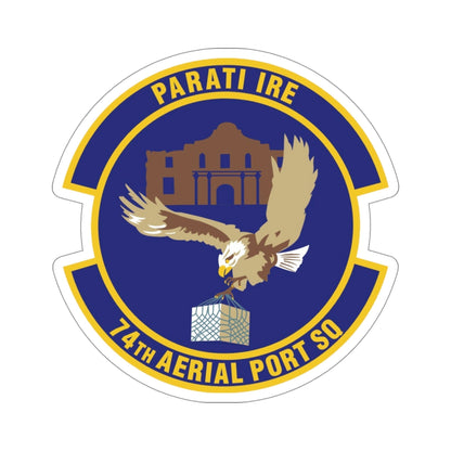 74th Aerial Port Squadron (U.S. Air Force) STICKER Vinyl Die-Cut Decal-4 Inch-The Sticker Space