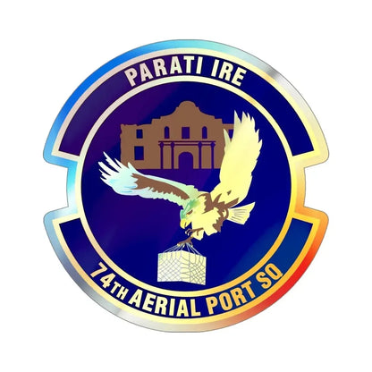 74th Aerial Port Squadron (U.S. Air Force) Holographic STICKER Die-Cut Vinyl Decal - The Sticker Space