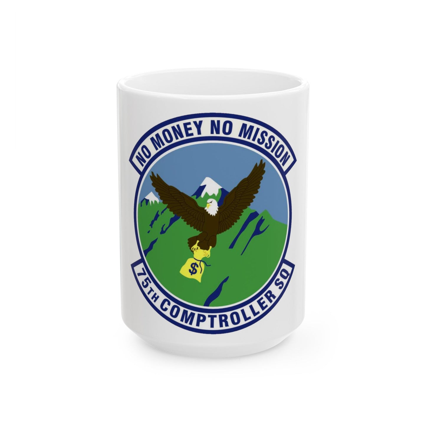 75th Comptroller Squadron (U.S. Air Force) White Coffee Mug-15oz-The Sticker Space