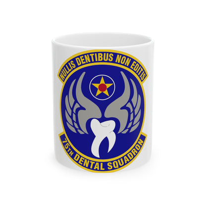 75th Dental Squadron (U.S. Air Force) White Coffee Mug-11oz-The Sticker Space