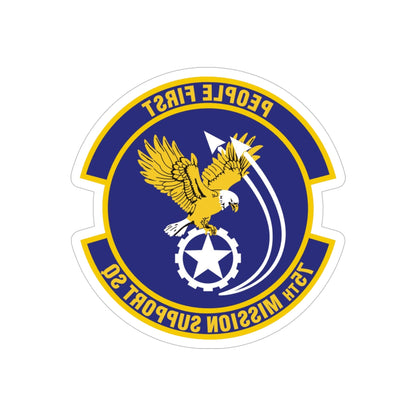 75th Mission Support Squadron (U.S. Air Force) REVERSE PRINT Transparent STICKER-6" × 6"-The Sticker Space