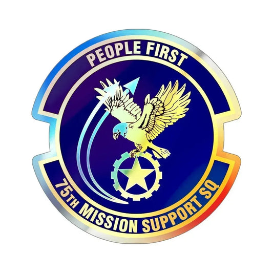75th Mission Support Squadron (U.S. Air Force) Holographic STICKER Die-Cut Vinyl Decal 6 Inch Holographic - The Sticker Space