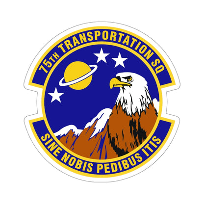 75th Transportation Squadron (U.S. Air Force) STICKER Vinyl Die-Cut Decal-5 Inch-The Sticker Space