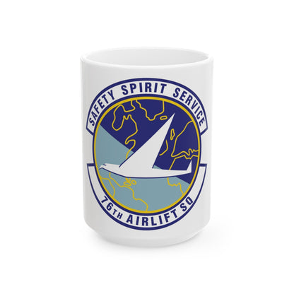 76th Airlift Squadron (U.S. Air Force) White Coffee Mug-15oz-The Sticker Space